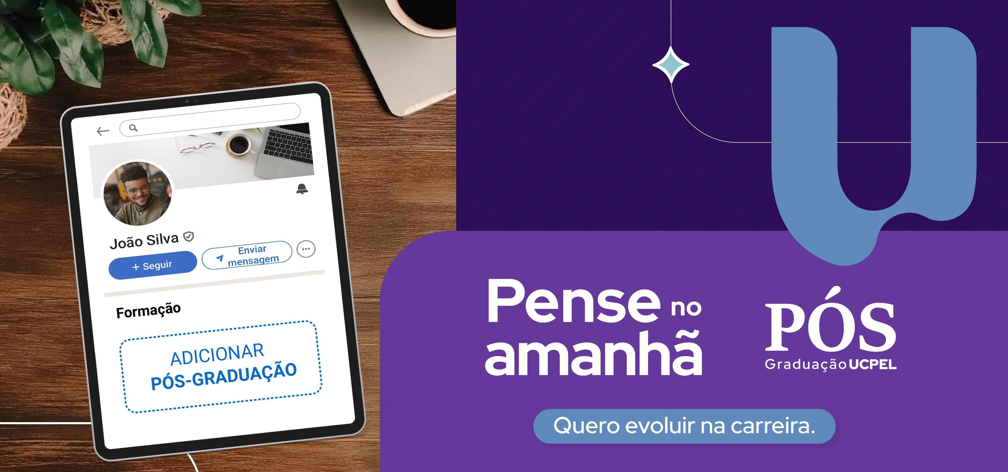 Pós-Graduação - Pense no Amanhã