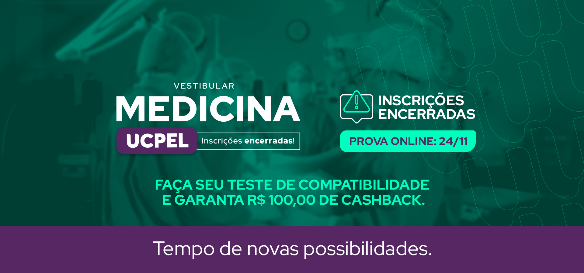 Medicina UCPel 2025 - inscrições encerradas