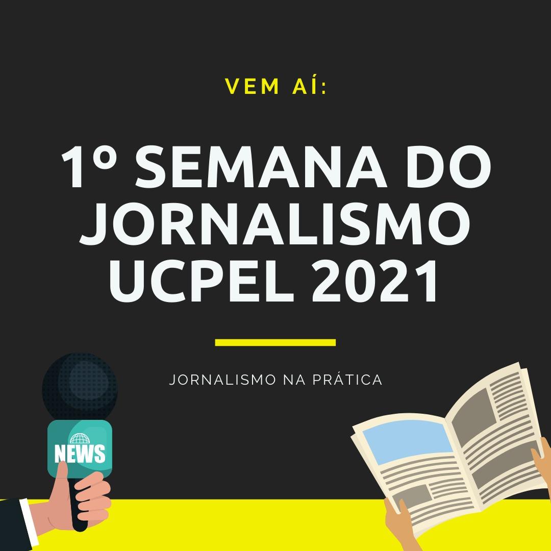 1ª Semana do Jornalismo UCPel 2021