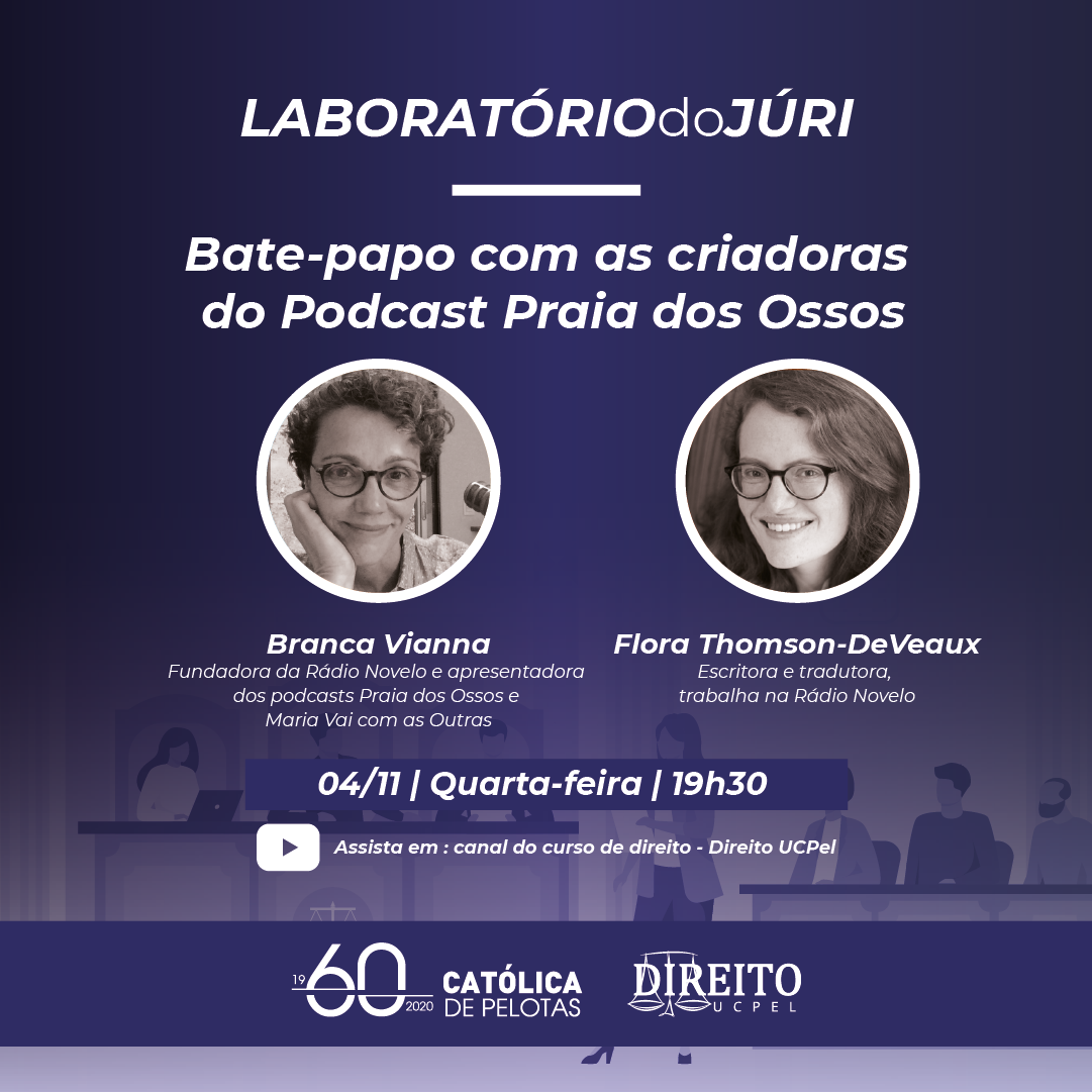 Live do Laboratório do Júri com criadoras do podcast "Praia dos Ossos"