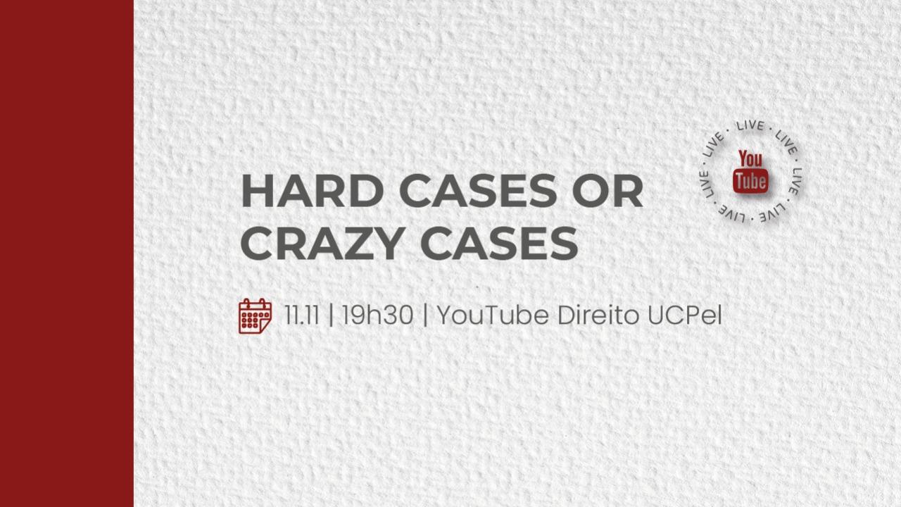 Palestra/Live -“Hard Cases or Crazy Cases”