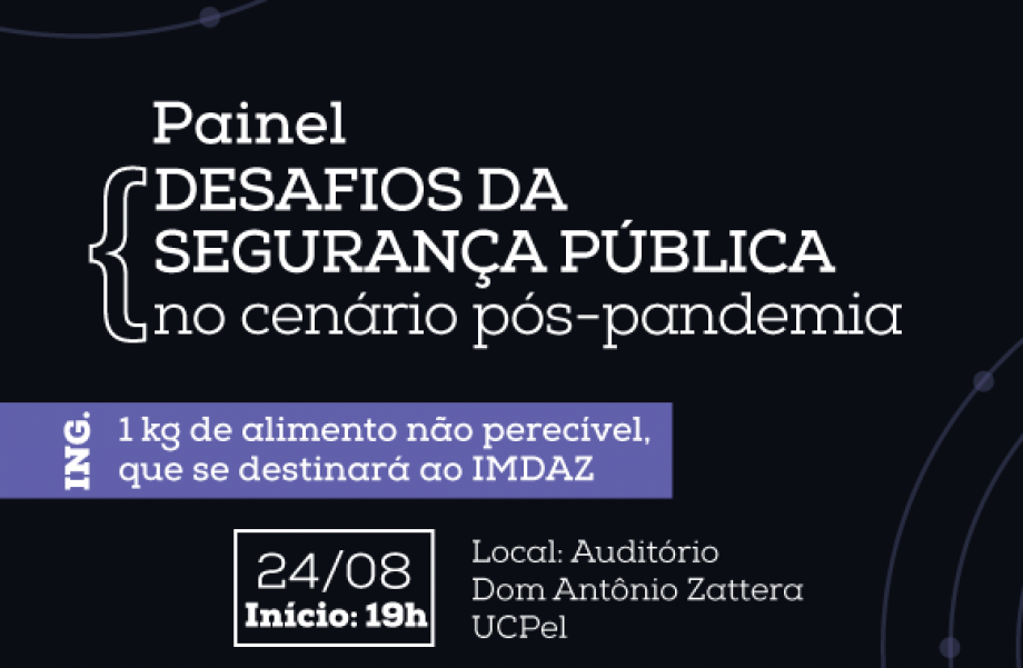 UCPel promove evento sobre segurança pública no pós-pandemia