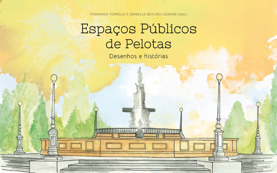 Arquitetura e Urbanismo lança e-book que celebra espaços públicos de Pelotas