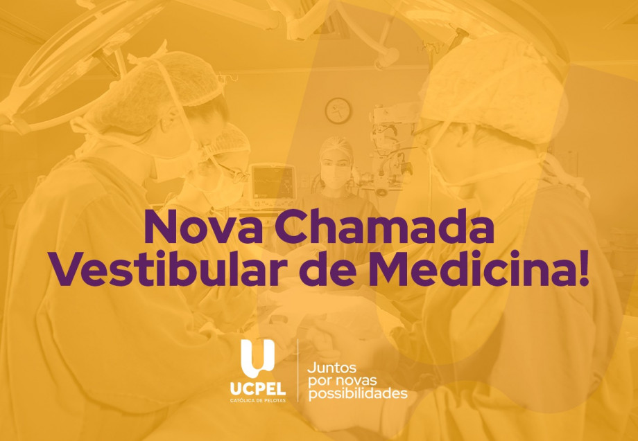 Medicina UCPel: nova chamada convoca aprovados no Vestibular 2025/1