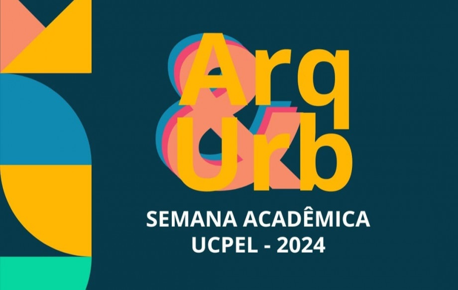 Estudantes de Arquitetura e Urbanismo da UCPel  promovem Semana Acadêmica