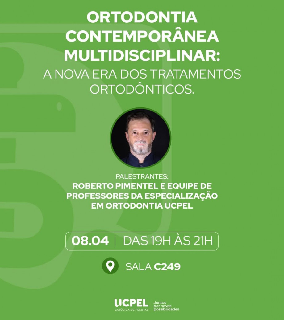 UCPel promove palestra sobre ortodontia contemporânea multidisciplinar