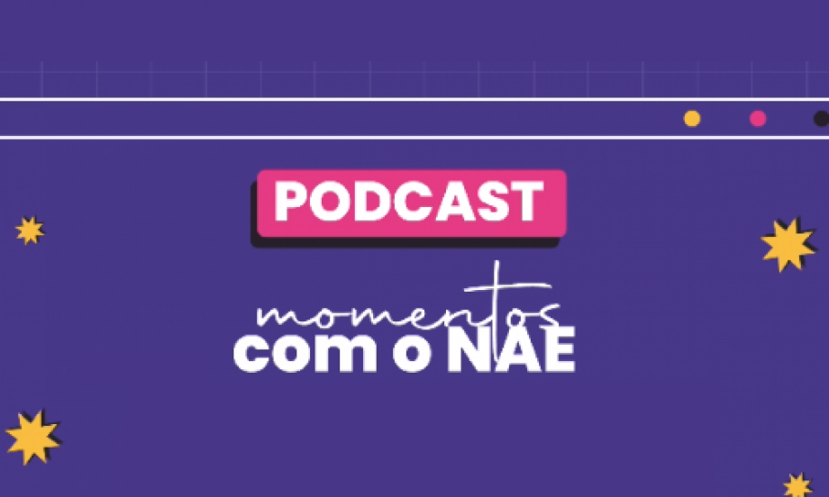 Momento com o NAE deste mês é podcast sobre gestão do estresse no ambiente universitário