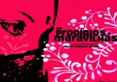 De Prodígios e Maravilhas estréia sábado