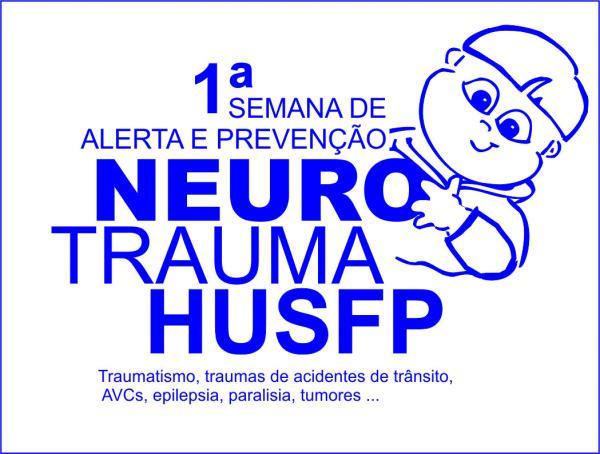 HUSFP promove semana de alerta para prevenção do Neurotrauma